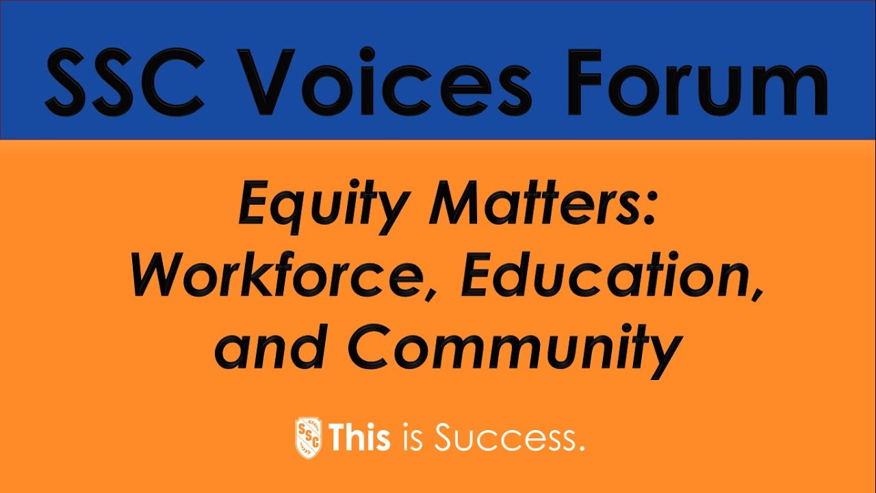 Equity Matters: Workforce, Education, and Community