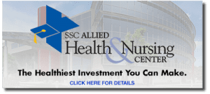 SSC Allied Health & Nursing Center The Healthiest Investment You Can Make. Click Here for Details